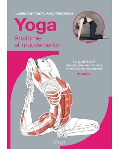 Yoga : Anatomie et mouvements, 3e éd.