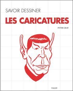 Savoir dessiner : Les caricatures