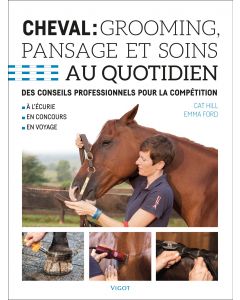 Cheval : Grooming, pansage et soins au quotidien