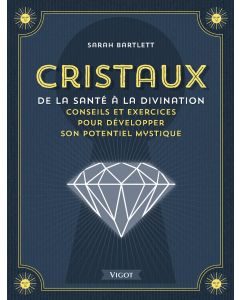 Cristaux : De la santé à la divination